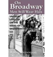 On Broadway, Men Still Wear Hats