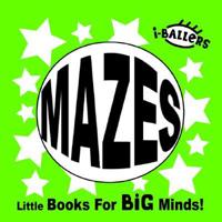 I-Ballers: Mazes: Little Books for Big Minds