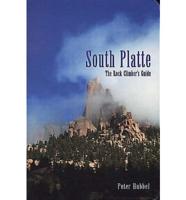 Rock Climbing the South Platte, 2nd Ed.