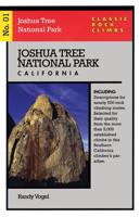 Classic Rock Climbs No. 01 Joshua Tree National Park, California, First Edition