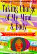 Taking Charge of My Mind & Body