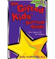 The Gifted Kids' Survival Guide, for Ages 10 & Under