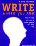 Write Where You Are