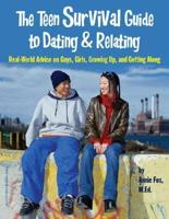The Teen Survival Guide to Dating & Relating