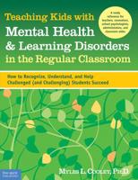 Teaching Kids With Mental Health & Learning Disorders in the Regular Classroom