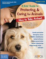 A Kids' Guide to Protecting & Caring for Animals