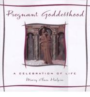 Pregnant Goddesshood