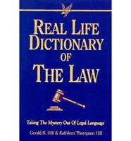 Real Life Dictionary of the Law