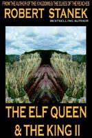 The Elf Queen & The King II (Ruin Mist Tales, Book 2)
