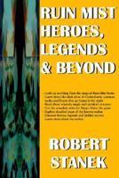 Ruin Mist Heroes, Legends & Beyond