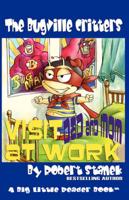 Visit Dad and Mom at Work (Buster Bee's Adventures Series #1