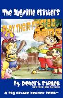 Play Their First Big Game (Buster Bee's Adventures Series #7