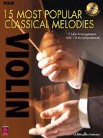 15 Most Popular Classical Melodies - Violin