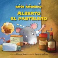 Alberto El Pastelero (Albert the Muffin-Maker)