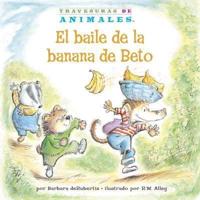El Baile De La Banana De Beto (Bobby Baboon's Banana Be-Bop)