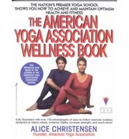 The American Yoga Association Wellness Book