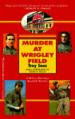 Murder at Wrigley Field