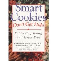 Smart Cookies Don't Get Stale