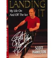 Landing It: My Life on and Off the Ice