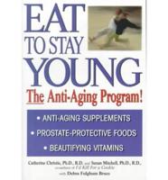 Eat to Stay Young