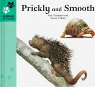 Prickly and Smooth