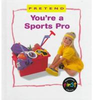 Pretend You're a Sports Pro