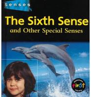 The Sixth Sense and Other Special Senses