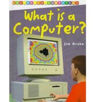 What Is a Computer?