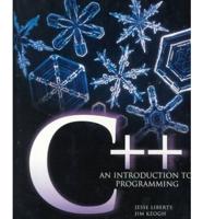 C++, an Introduction to Programming