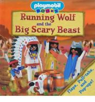 Running Wolf and the Big Scary Beast