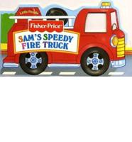 Sam's Speedy Fire Truck