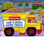 Rob's Shiny Dump Truck