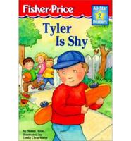 Tyler Is Shy
