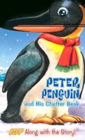 Peter Penguin and His Chatter Beak