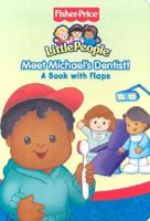 Fisher - Price Little People Meet Michael's Dentist