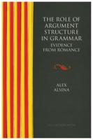 The Role of Argument Structure in Grammar