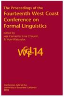 Proceedings of the Fourteenth West Coast Conference on Formal Linguistics