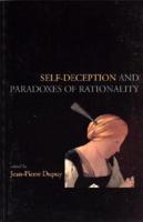 Self-Deception and Paradoxes of Rationality