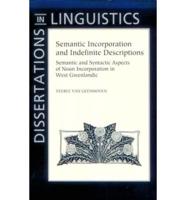 Semantic Incorporation and Indefinite Descriptions