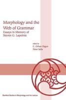 Morphology and the Web of Grammar