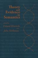Theory and Evidence in Semantics