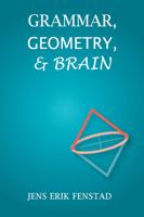 Grammar, Geometry, and Brain