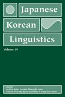 Japanese/Korean Linguistics. Vol. 19