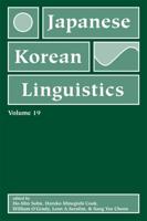 Japanese/Korean Linguistics. Volume 19