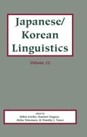 Japanese/Korean Linguistics. Volume 22