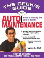 Geek's Guide to Auto Maintenance