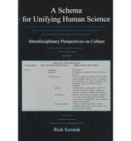 A Schema for Unifying Human Science