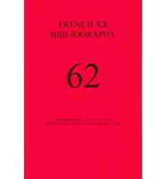 French XX Bibliography. Vol. 62 A Bibliography for the Study of French Literature and Culture Since 1885