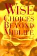 Wise Choices Beyond Midlife