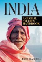 India: A Global Studies Handbook ( Global Studies Handbook